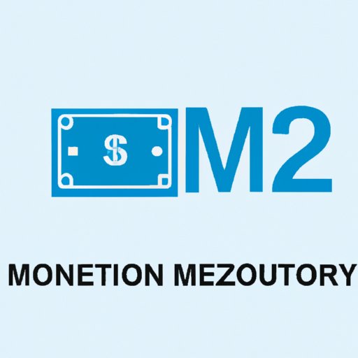 M2 Money: A Comprehensive Explanation of Its Definition and Components